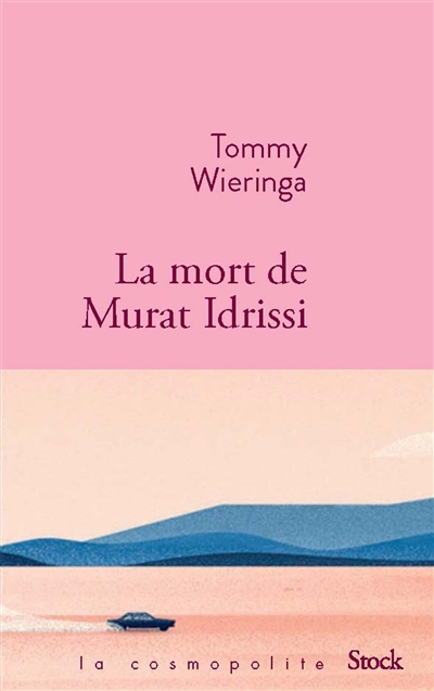 La mort de Murat Idrissi : roman