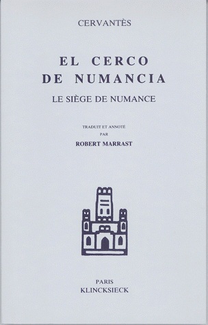 El cerco de Numancia ; Le siège de Numance