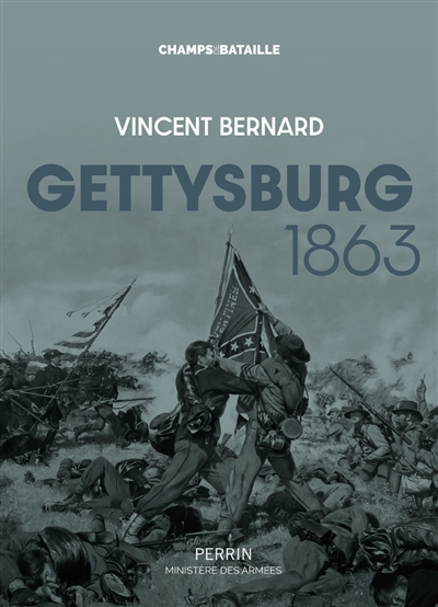 Gettysburg, 1863 : la guerre de Sécession incarnée
