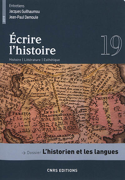 Ecrire l'histoire : histoire, littérature, esthétique. 19 , L'historien et les langues ;