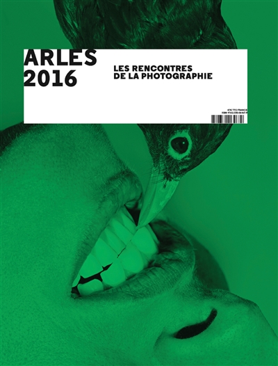 Arles 2016. Les rencontres de la photographie
