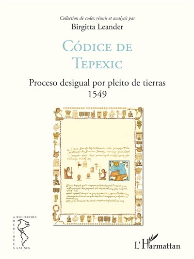Codice de Tepexic : proceso desigual por pleito de tierras : 1549