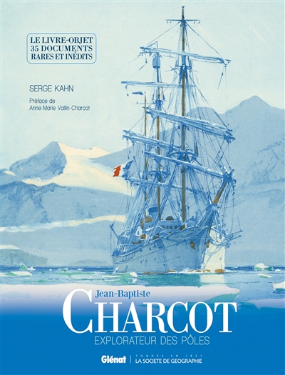 Jean-Baptiste Charcot, explorateur des pôles