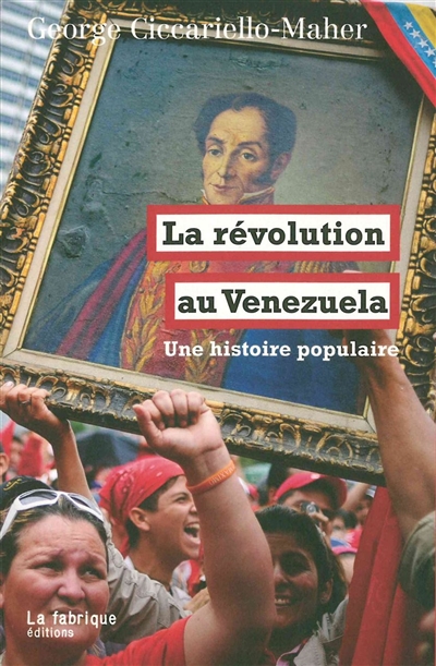 La révolution au Venezuela : une histoire populaire