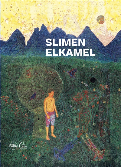 Slimen Elkamel : Préfiguration. Sur les sentiers de la peinture