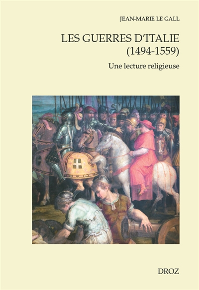 Les guerres d'Italie (1494-1559) : une lecture religieuse