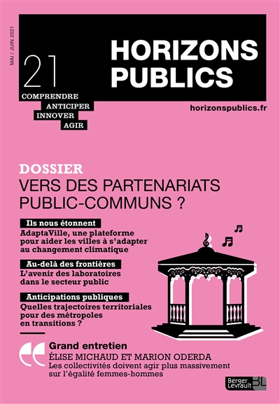 Horizons publics : comprendre, anticiper, innover, agir. . 21 , Vers des partenariats public-communs ?