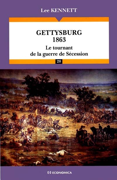 Gettysburg 1863 : le tournant de la guerre de Sécession