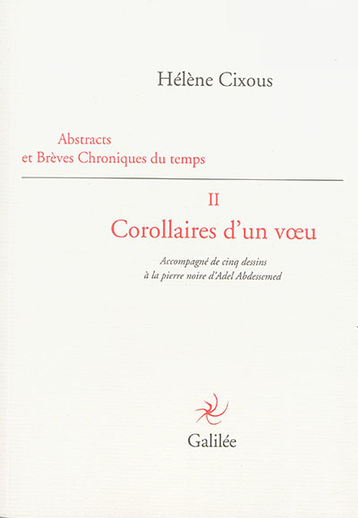 Abstracts et brèves chroniques du temps : Corollaires d'un voeu. Volume 2