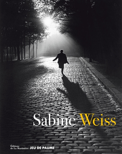 Sabine Weiss. catalogue d'exposition : du 18 juin au 30 octobre 2016