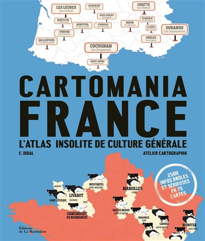 Cartomania France : l'atlas insolite de culture générale