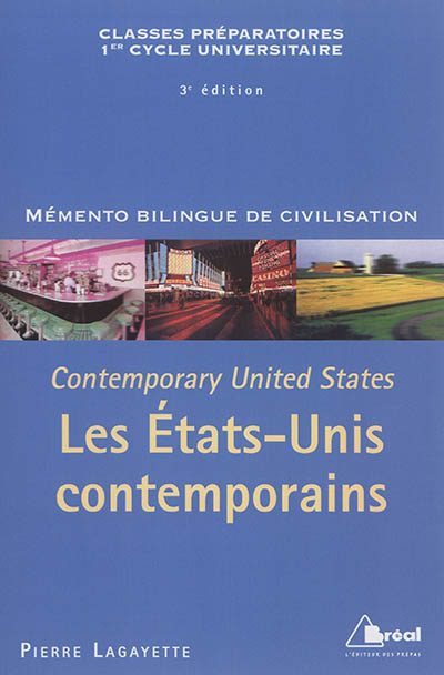 Contemporary United States = Les Etats-Unis contemporains : classes préparatoires, 1er cycle universitaire