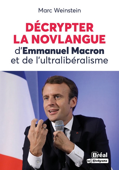 Décrypter la novlangue d'Emmanuel Macron