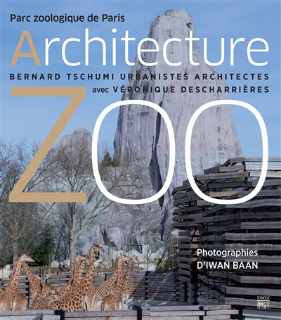 Architecture Zoo : parc zoologique de Paris