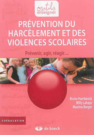 Prévention du harcèlement et des violences scolaires : preenir, agir, reágir...