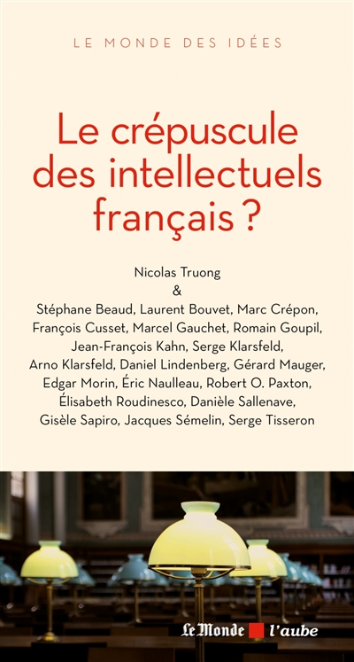 Le crépuscule des intellectuels français