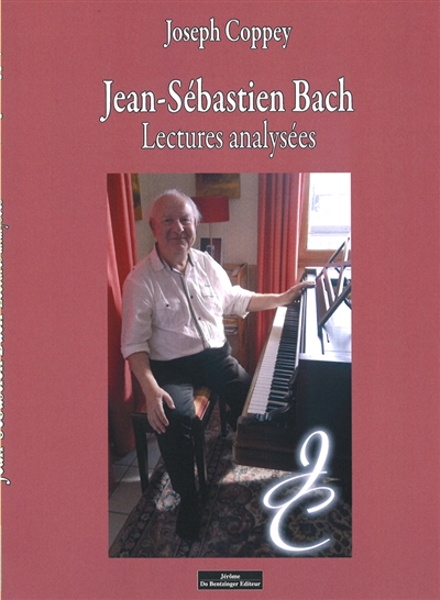 Jean-Sébastien Bach, lectures analysées. Vol. 1