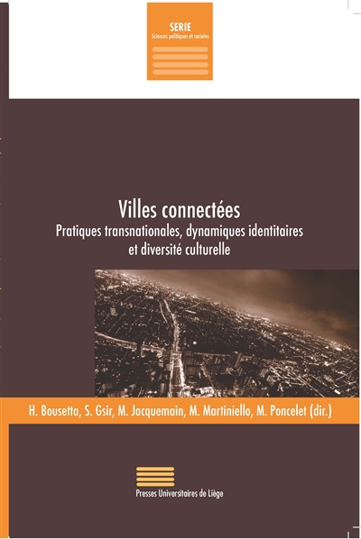 Villes connectées : pratiques transnationales, dynamiques identitaires et diversité culturelle