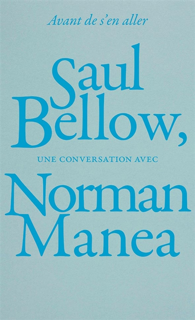 Avant de s'en aller : une conversation avec Norman Manea