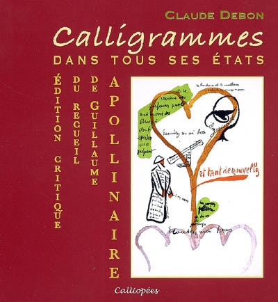 Calligrammes : dans tous ses états : édition critique du recueil