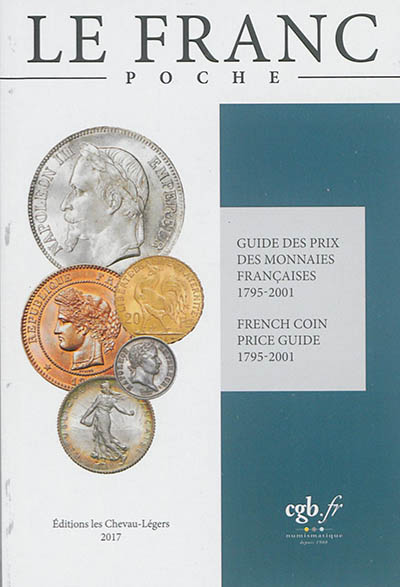 Le Franc poche : Guide des prix des monnaies françaises : 1795-2001