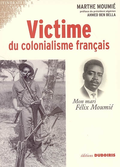 Victime du colonialisme français : mon mari Félix Moumié