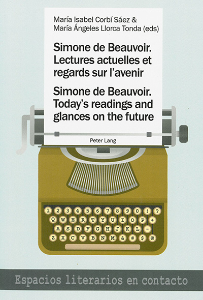 Simone de Beauvoir : lectures actuelles et regards sur l'avenir