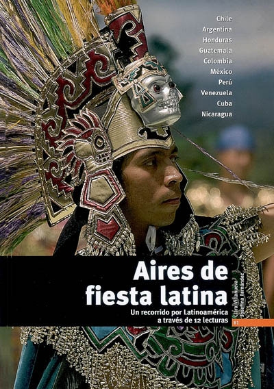 Aires de fiesta latina : un recorrido por Latinoamérica a través de 12 lecturas