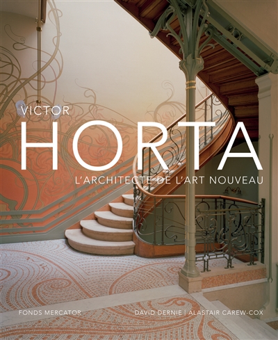 Victor Horta : l'architecte de l'art nouveau