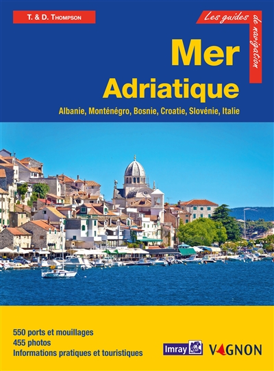 Mer Adriatique : Albanie, Monténégro, Croatie, Slovénie et Côte adriatique italienne