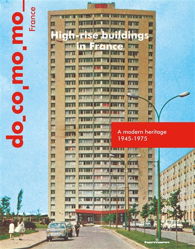High-rise buildings in France : a modern heritage 1945-1975
