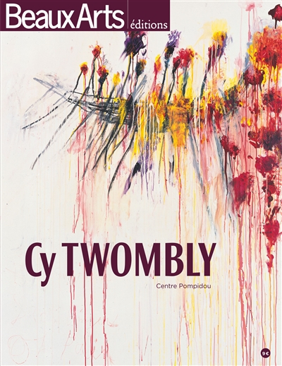 Cy Twombly : Centre Pompidou
