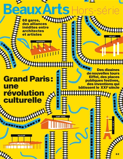 Grand Paris : une révolution culturelle ;