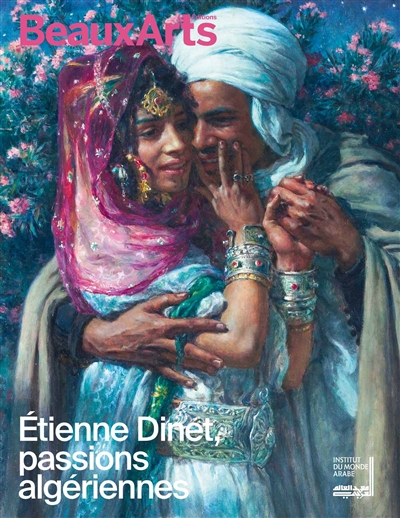 Etienne Dinet : passions algériennes