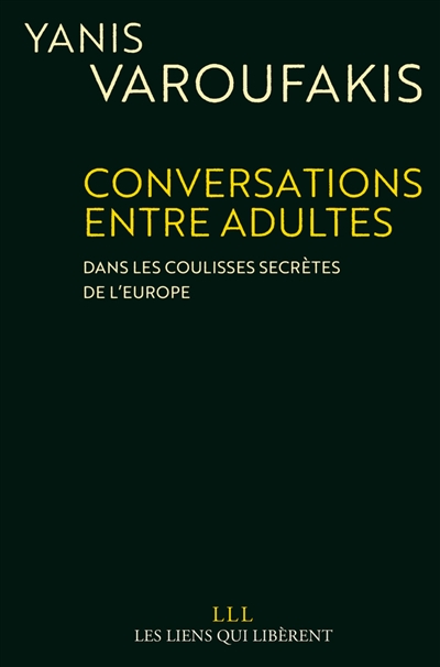 Conversations entre adultes : dans les coulisses secrètes de l'Europe