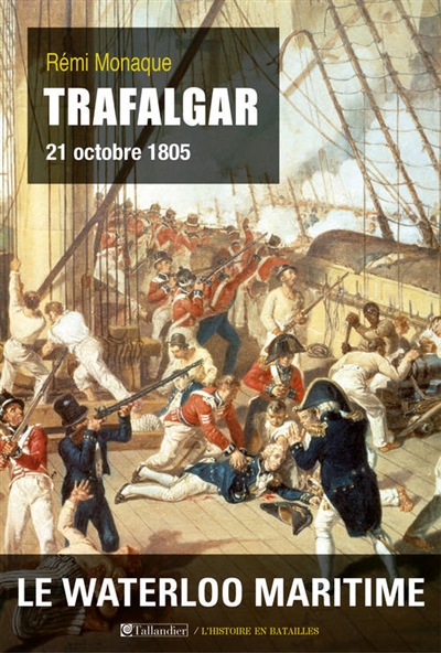 Trafalgar : 21 octobre 1805
