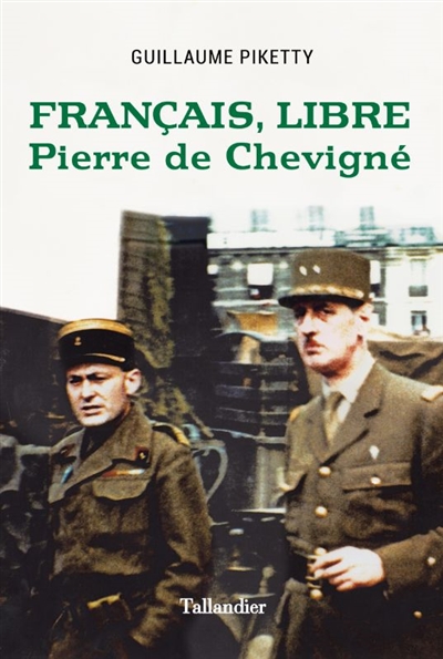 Français, libre, Pierre de Chevigné