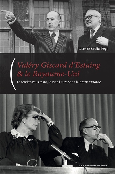 Valéry Giscard d'Estaing & le Royaume-Uni : le couple fraco-britannique sur la scène internationale de 1974 à 1981