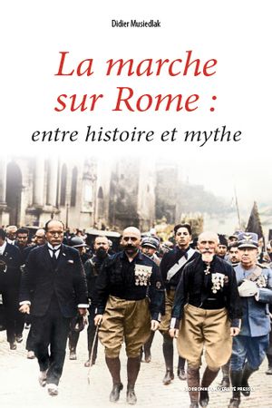 La marche du Rome : entre histoire et mythe