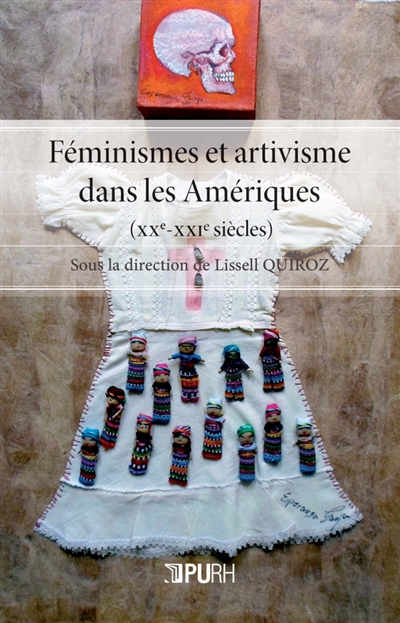 Féminismes et artivisme dans les Amériques, XXe-XXIe siècles