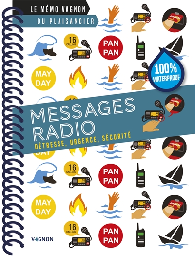 Messages radio : détresse, urgence, sécurité / ;