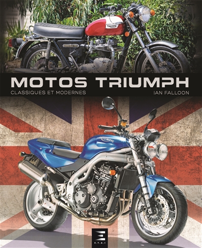 Triumph classiques et modernes : motos Triumph
