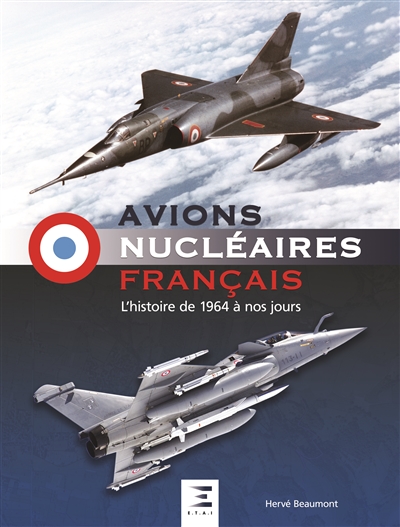 Avions nucléaires français : l'histoire de 1964 à nos jours