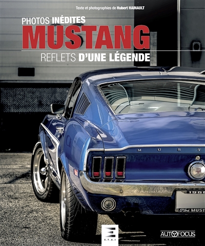 Mustang : reflets d'une légende