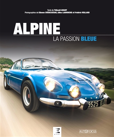 Alpine : la passion bleue