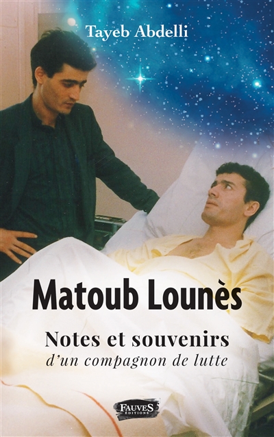 Matoub Lounès : notes et souvenirs d'un compagnon de lutte