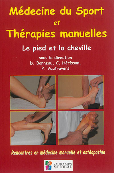 Médecine du sport et thérapies manuelles : le pied et la cheville