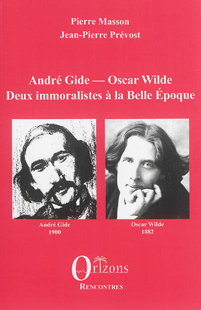 André Gide, Oscar Wilde : deux immoralistes à la Belle Epoque