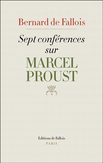 Sept conférences sur Marcel Proust ; suivies de Lecteurs de Proust