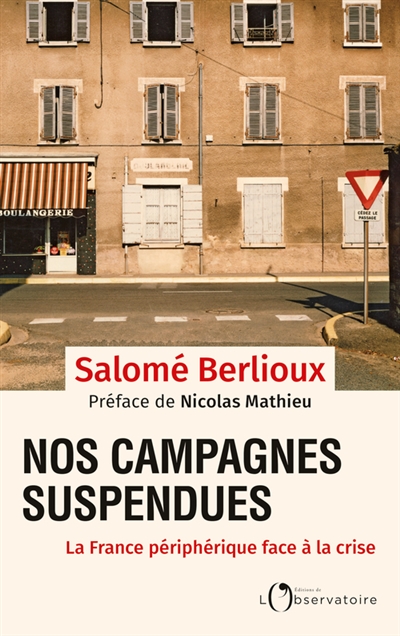 Nos campagnes suspendues : la France périphérique face à la crise